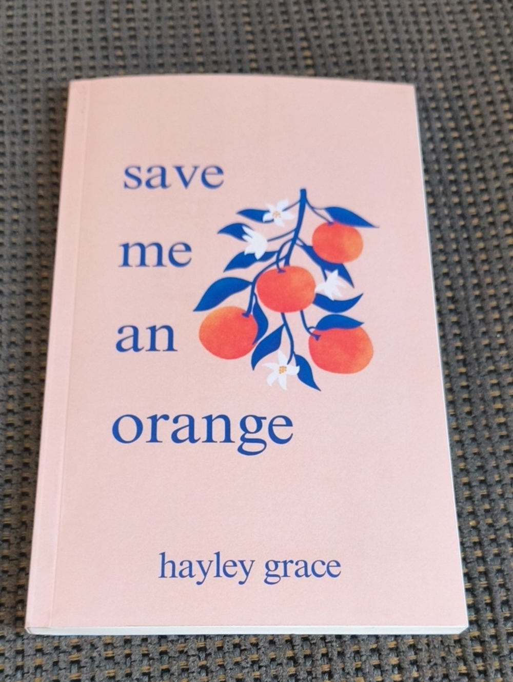 Save Me an Orange by Hayley Grace